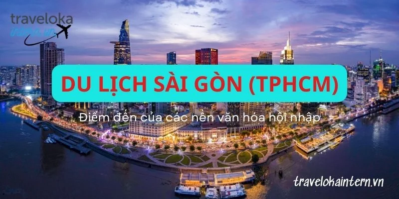 Du lịch Sài Gòn (TP.HCM)